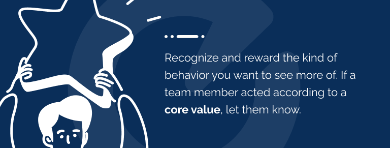 Quote about rewarding team members who act according to core values.
